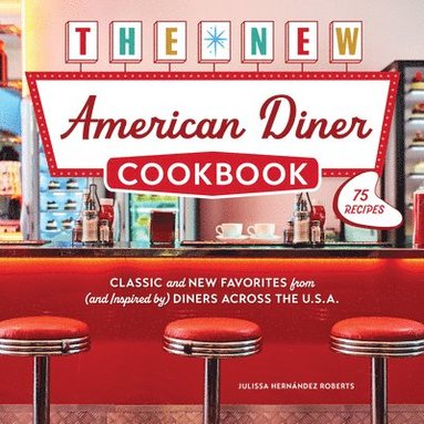 bokomslag New American Diner Cookbook