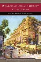 E A Wallis Budge - Budge, E: Babylonian Life and History (Barnes & Noble Librar, Häftad