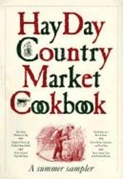 bokomslag The Hay Day Country Market Cookbook