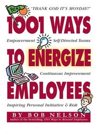 bokomslag 1001 Ways to Energize Employees