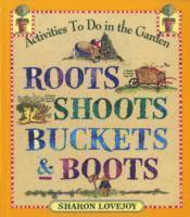 bokomslag Roots, Shoots, Buckets & Boots