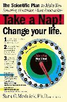 bokomslag Take a Nap! Change Your Life.: The Scientific Plan to Make You Smarter, Healthier, More Productive