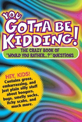 Workman Publishing, Workman Publishing - You Gotta Be Kidding!, Häftad