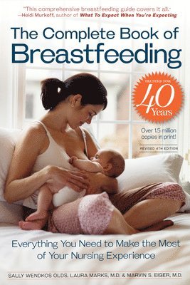 bokomslag The Complete Book of Breastfeeding, 4th edition