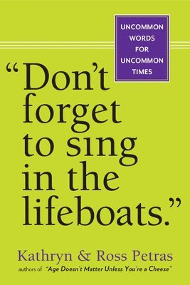 bokomslag Don't Forget To Sing In The Lifeboats (U.S edition)