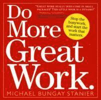 Do More Great Work 1
