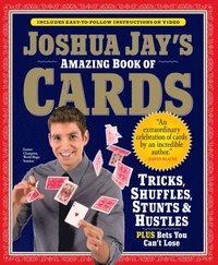 bokomslag Joshua Jay's Amazing Book of Cards