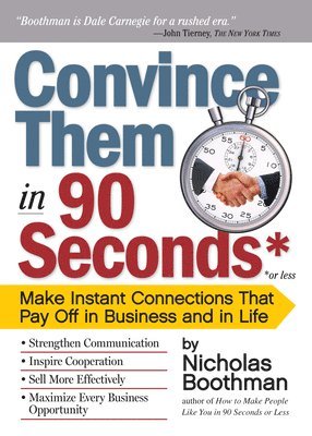 Convince Them in 90 Seconds or Less 1