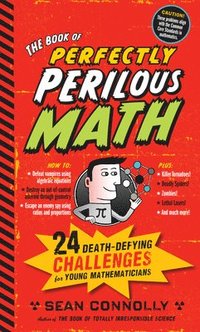 bokomslag The Book of Perfectly Perilous Math