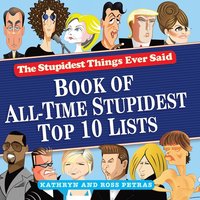 bokomslag The Stupidest Things Ever Said Book of Top Ten Lists