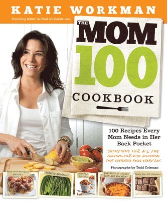 bokomslag The Mom 100 Cookbook