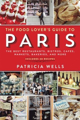 The Food Lover's Guide to Paris 1