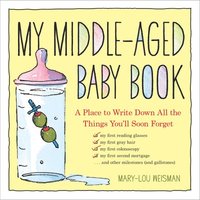 bokomslag My Middle-Aged Baby Book