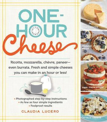 Claudia Lucero - One-Hour Cheese, Häftad