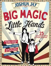 bokomslag Big Magic for Little Hands