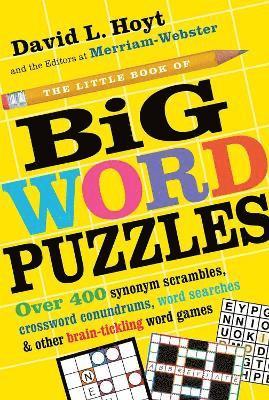 David L. Hoyt, Merriam-Webster Merriam-Webster, David L. Hoyt, Merriam-Webster, David L Hoyt - Little Book of Big Word Puzzles, Häftad