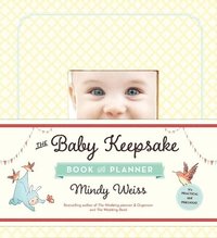 bokomslag The Baby Keepsake Book and Planner