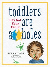 bokomslag Toddlers Are A**holes