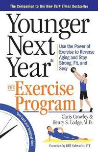 bokomslag Younger Next Year: The Exercise Program