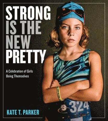 Strong Is the New Pretty 1