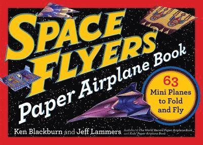 Space Flyers Paper Airplane Book 1