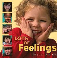 Shelley Rotner - Lots of Feelings, Häftad