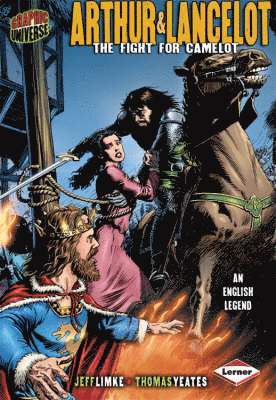 Jeff Limke, Thomas Yeates - Graphic Universe: Arthur & Lancelot, Häftad