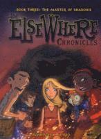 The ElseWhere Chronicles 3: The Master of Shadows 1