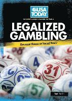Matt Doeden - Legalized Gambling: Revenue Boom or Social Bust?, Inbunden