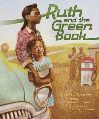 Gwen Strauss, Calvin Alexander Ramsey - Ruth and the Green Book, Inbunden