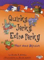 Brian P. Cleary - Quirky, Jerky, Extra Perky, Häftad