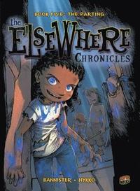 bokomslag The ElseWhere Chronicles 5: The Parting