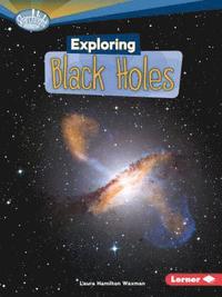 bokomslag Exploring Black Holes