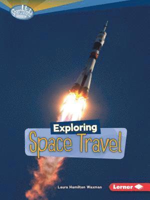 bokomslag Exploring Space Travel