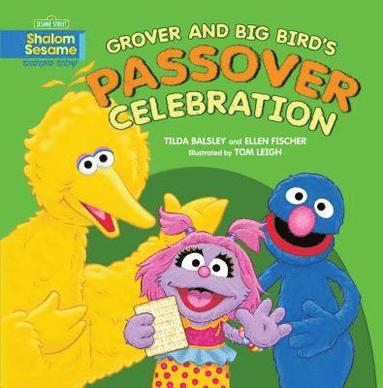 Tilda Balsley, Ellen Fischer - Grover and Big Bird's Passover Celebration, Häftad