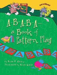 bokomslag A-B-A-B-A--A Book of Pattern Play