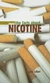 Suzanne LeVert - The Facts about Nicotine, Inbunden