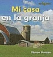 Sharon Gordon - Mi Casa En La Granja (at Home on the Farm) = At Home on the Farm, Inbunden