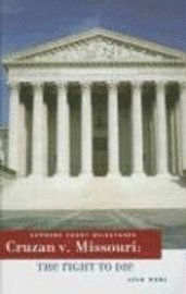 Lila Perl - Cruzan V. Missouri: The Right to Die, Inbunden