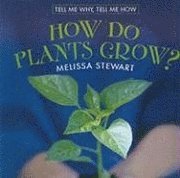 How Do Plants Grow? 1