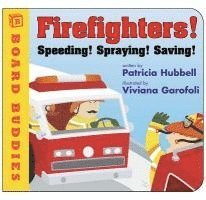 Patricia Hubbell - Firefighters!: Speeding! Spraying! Saving!, Kartonnage