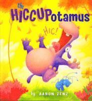 Aaron Zenz - Hiccupotamus, Inbunden