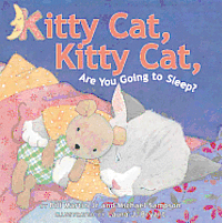 Kitty Cat, Kitty Cat, Are You Going to Sleep?