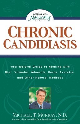 Michael T. Murray - Chronic Candidiasis, Häftad