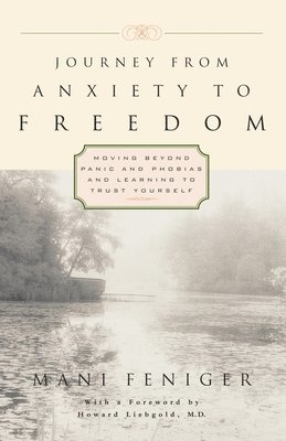 Mani Feniger - Journey from Anxiety to Freedom, Häftad