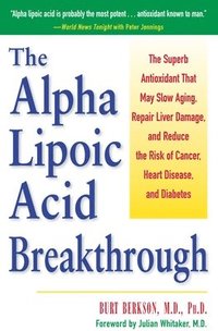 bokomslag The Alpha Lipoic Acid Breakthrough