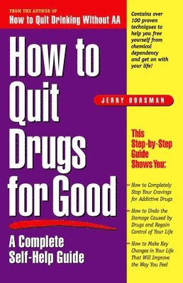 bokomslag How to Quit Drugs for Good