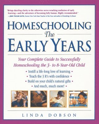 Homeschooling: The Early Years 1
