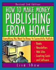 Lisa Shaw - How to Make Money Publishing from Home, Häftad