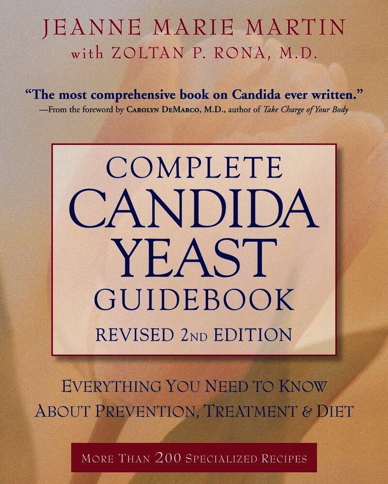 Complete Candida Yeast Guidebook, Revised 2nd Edition
